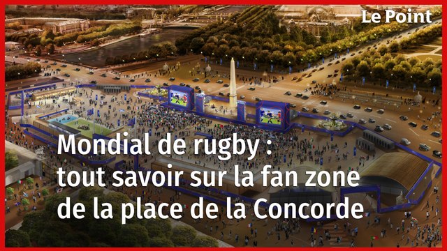 Coupe du monde de rugby : tout savoir sur la fan zone de la place de la Concorde