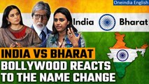 India to Bharat: Kangana Ranaut, Amitabh Bachchan & other Bollywood celebs react | Oneindia News