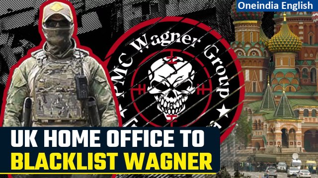 UK announces it will be declaring Wagner Group a terrorist organisation soon |Oneindia News