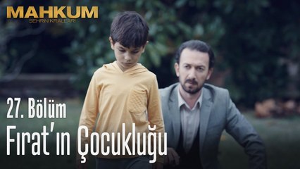 Fırat'ın çocukluğu - Mahkum 27. Bölüm