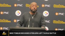 Mike Tomlin Discusses Steelers LT Battle