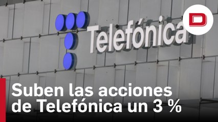 Las acciones de Telefónica suben un 3 % tras la entrada de la saudí STC