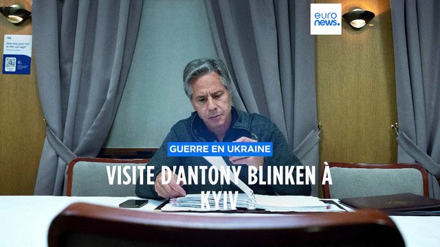 Guerre en Ukraine : le chef de la diplomatie américaine Antony Blinken est arrivé à Kyiv