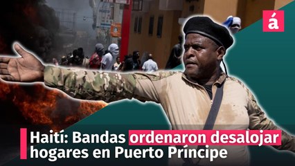 Descargar video: Bandas habrían ordenado a residentes de Puerto Príncipe desalojar sus hogares