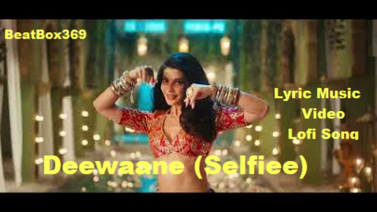 Deewaane-(Selfiee)