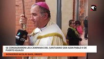 Se consagraron las campanas del Santuario San Juan Pablo II de Puerto Iguazú