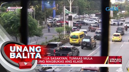 Volume ng mga sasakyan, tumaas mula nang muling magbukas ang klase | UB