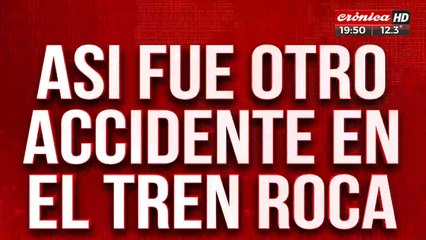 Así fue otro accidente en el tren Roca