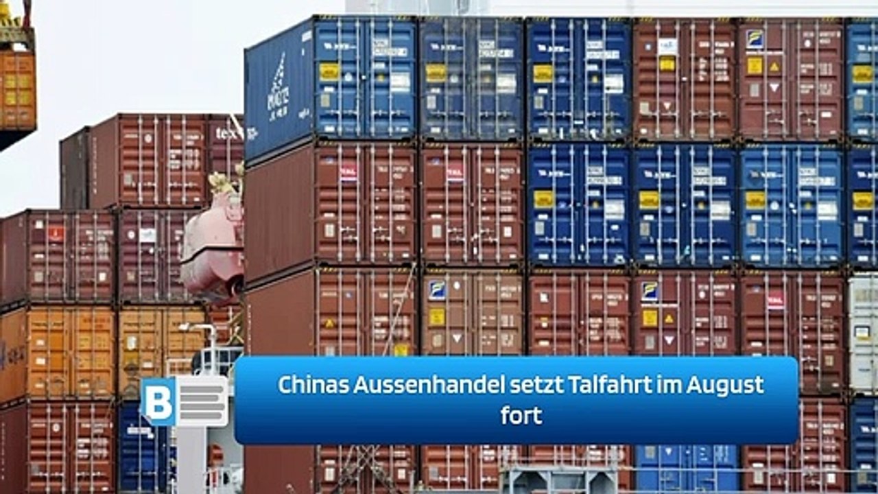 Chinas Aussenhandel setzt Talfahrt im August fort