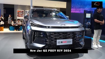 2024 JAC QX PHEV SUV: The New Plug-in Hybrid SUV You Can’t Miss 🚗
