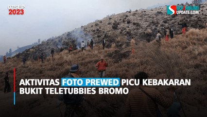 Aktivitas Foto Prewed Picu Kebakaran Bukit Teletubbies Bromo
