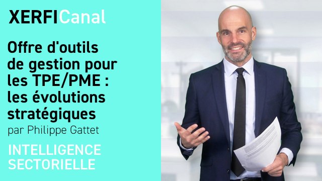 Offre d'outils de gestion pour les TPE/PME : les évolutions stratégiques [Philippe Gattet]