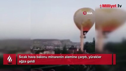 Скачать видео: Minarenin alemine çarpan sıcak hava balonu yürekleri ağza getirdi