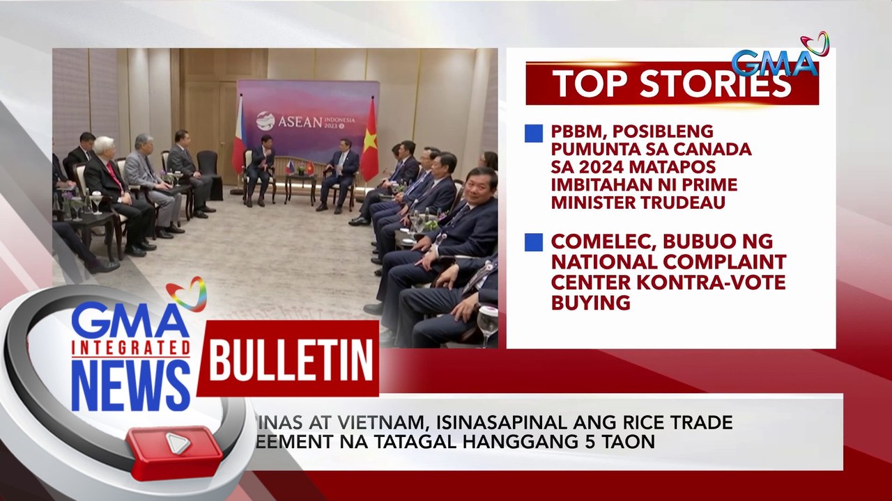 Pilipinas at Vietnam, isinasapinal ang rice trade agreement na tatagal hanggang 5 taon | GMA Integrated News Bulletin