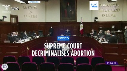 Mexico's Supreme Court decriminalises abortion nationwide