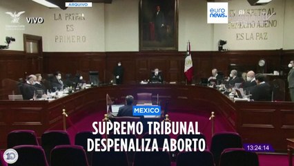 Aborto deixa de ser um crime no México por decisão do Supremo Tribunal