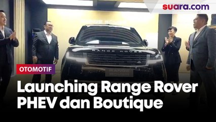 Launching Range Rover PHEV dan Boutique di Plaza Indonesia