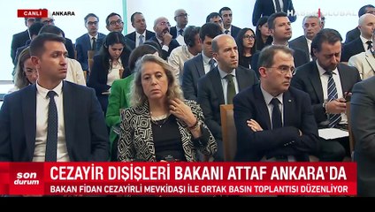 Bakan Fidan ve Cezayir Dışişleri Bakanı Ahmed Attaf'tan ortak açıklama