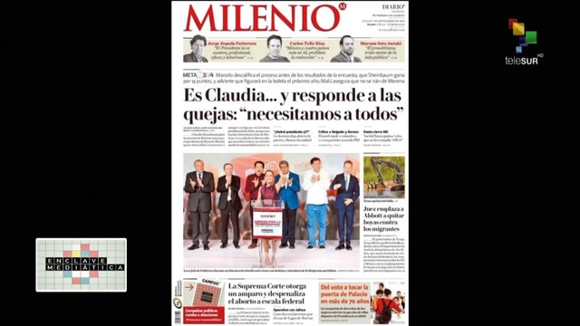 Enclave Mediática 07-09: Partido Morena declara a Claudia Sheinbaum como candidata presidencial