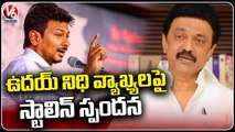 Tamilnadu CM MK Stalin Reacted To Udhayanidhi Stalin Comment Over Religions | V6 News