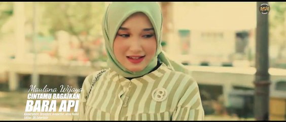 MAULANA WIJAYA - CINTAMU BAGAIKAN BARA API -OFFICIAL MUSIC VIDEO-
