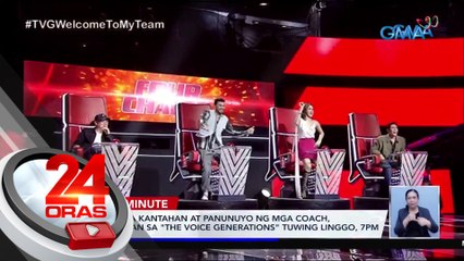 Intense na kantahan at panunuyo ng mga coach, inaabangan sa "The Voice Generations" tuwing Linggo, 7pm | 24 Oras