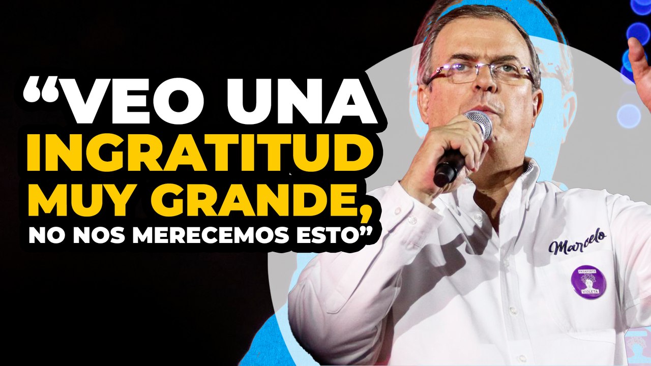Marcelo Ebrard, ¿rompe con la 4T?