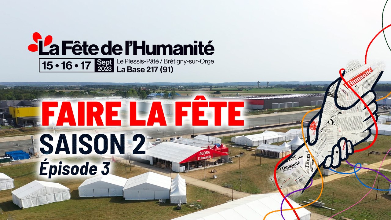 Faire La Fête Saison 2 - Ep.3 : Le montage s'accélère et dans 10 jours, c'est la Fête !