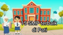 15 Sekolah Menengah Pertama (SMP) Sederajat Terbaik di Pati