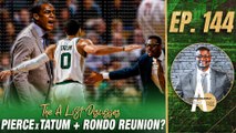 Can Jayson Tatum Learn From Paul Pierce   Celtics Eyeing Rondo Reunion? | A List Podcast