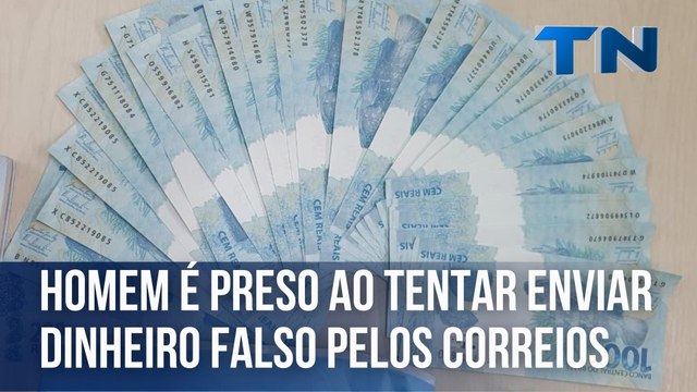 Homem é preso ao tentar enviar dinheiro falso pelos Correios