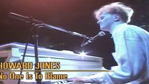HOWARD JONES — No One Is To Blame – (Jones) | THE PRINCE'S TRUST ROCK GALA CONCERTS VOLUME 1 — (1986)