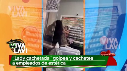 "Lady Cachetada" golpea a empleados de salón de belleza