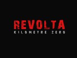 Teaser Revolta kilometre zero : Traversée