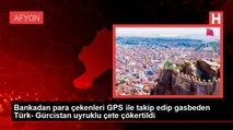 Ankara'da GPS Takip Cihazı Takılan Kişiyi Gasp Eden Çete Çökertildi