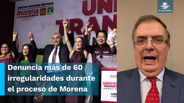 Exhibe Ebrard presuntas irregularidades en proceso de Morena en favor de Claudia Sheinbaum