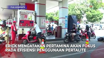 Respons Menteri BUMN Erick Thohir soal Isu Penghapusan Pertalite di 2024