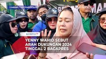 Sulit Dukung Cak Imin, Yenny Wahid Sebut Arah Dukungan Tinggal 2 Bacapres