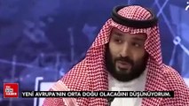 Suudi Veliaht Prens Selman: Orta Doğu, yeni Avrupa olacak