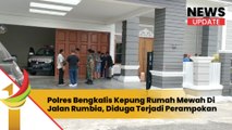 Diduga Dirampok, Polres Bengkalis Kepung Rumah Mewah Di Jalan Rumbia