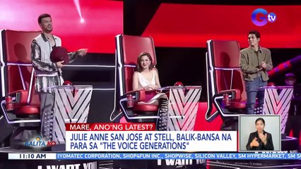 Julie Anne San Jose at Stell, balik-bansa na para sa "The Voice Generations" | BK