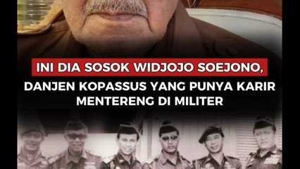 Ini Dia Sosok Widjojo Soejono, Danjen Kopassus yang Punya Karir Mentereng di Militer