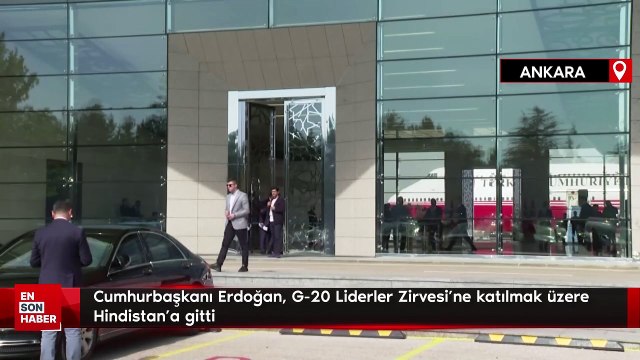 Cumhurbaşkanı Erdoğan, G-20 Liderler Zirvesi'ne katılmak üzere Hindistan'a gitti