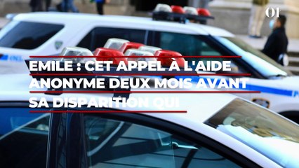 Emile : cet appel à l'aide anonyme deux mois avant sa disparition qui interroge toujours