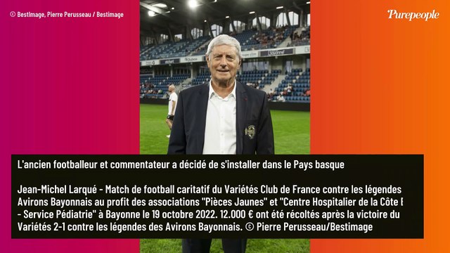 Jean-Michel Larqué réfugié dans le sud-ouest : sa nouvelle vie dans une toute petite commune de 7000 habitants