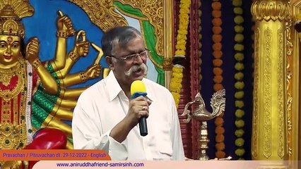 Sadguru Shree Aniruddha Bapu Pravachan (English) – 29 December 2022