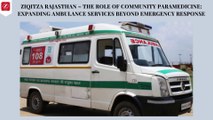 ZIQITZA RAJASTHAN – THE ROLE OF COMMUNITY PARAMEDICINE EXPANDING AMBULANCE SERVICES BEYOND EMERGENCY RESPONSE