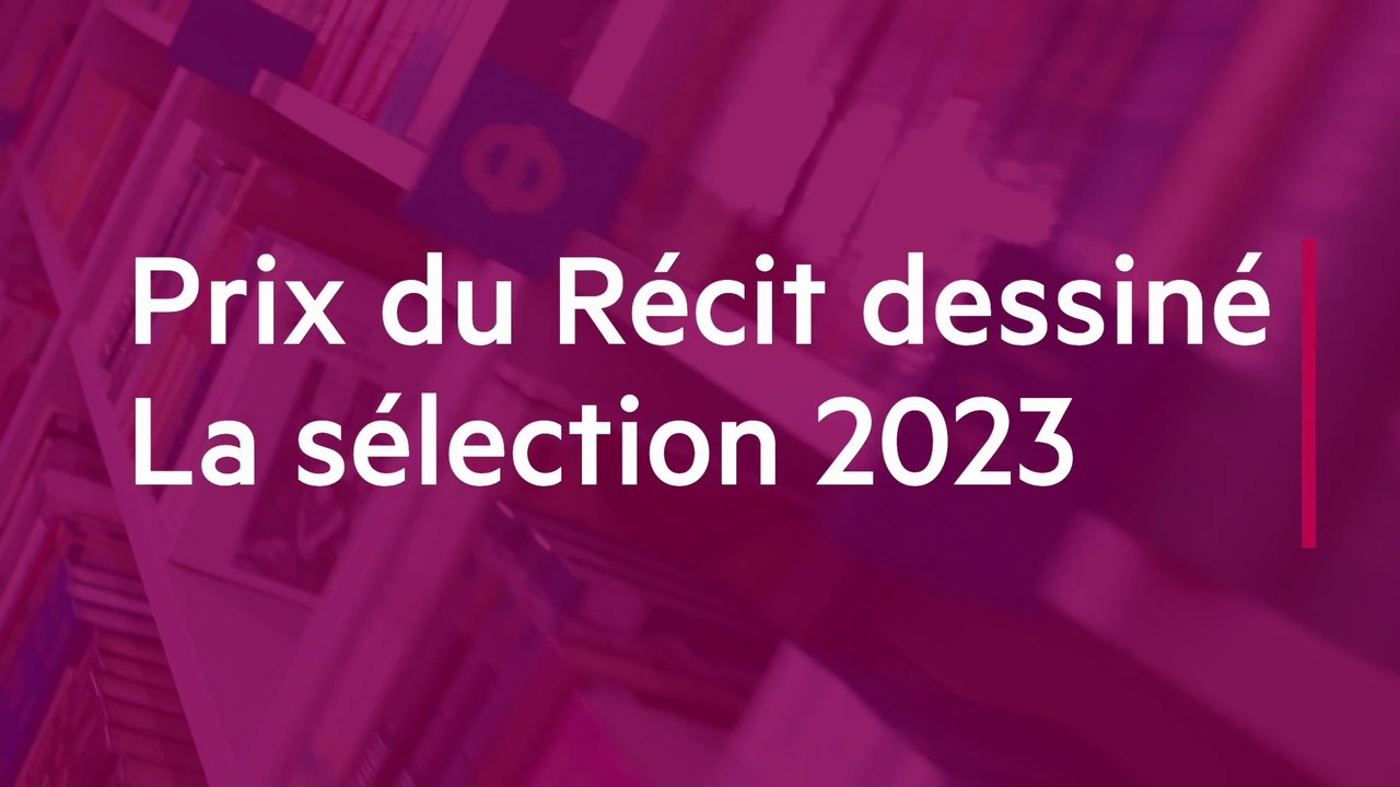 La sélection BD pour le Prix du Récit dessiné 2023