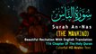 Surah An-Nas | Beautiful Recitation With English Urdu Translation | Holy Quran Urdu English Translation | The Mankind | Qtuber Urdu