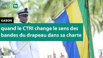 [#Reportage] #Gabon : quand le CTRI change le sens des bandes du drapeau dans sa charte